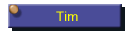 Tim